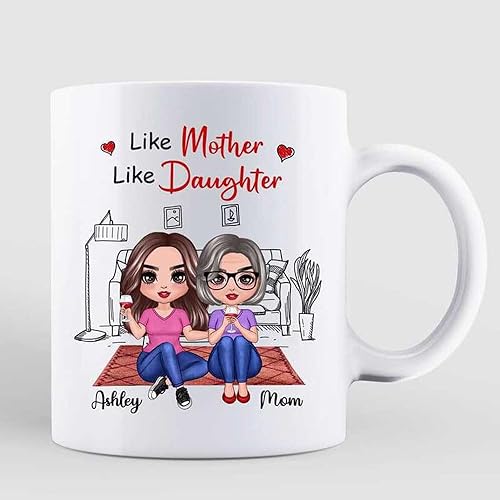 Personalized Like Mother Like Daughter Coffee Mug Custom Mother Daughter Mug Happy Mother’s Day Gift For Daughter Mom Mama on Mother’s Day