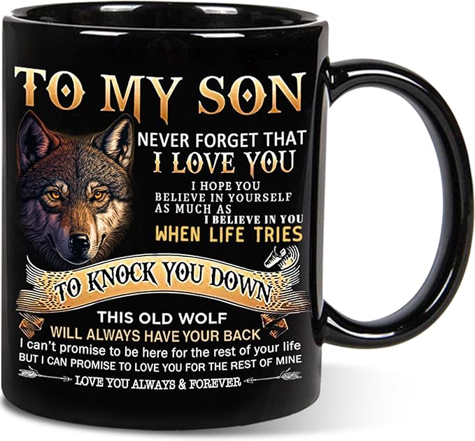 Gifts for Son Coffee Mug 11 Oz, to My Son Gifts Wolf Mug from Mom Dad, Son Birthday Gifts, Valentine’s Day, Father’s Day Graduation Gifts for Son Adult Coffee Mug Ceramic, Cup Coffee, Mug gift for Mom, Dad, Brother, Sister