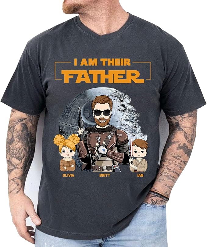 Personalized I Am Their Father Custom Shirt for Dad, Custom Father Shirt, Fathers Day Shirt Gift