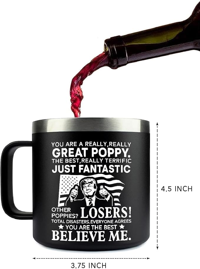 You Are A Really Great Poppy Steel Insulated Coffee Mug – Funny Trump Poppy Coffee Mug 14Oz – Trump Novelty Baby Pregnancy Reveal Tumbler – Gifts For Poppy On Birthday – Fathers Day