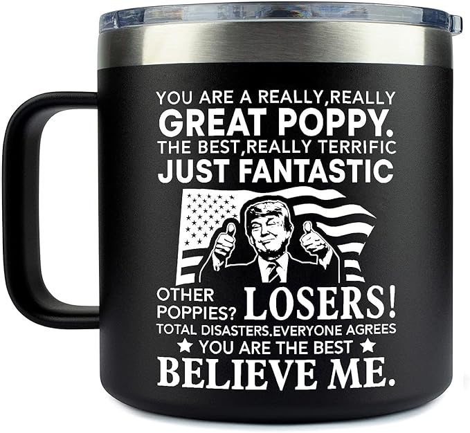 You Are A Really Great Poppy Steel Insulated Coffee Mug – Funny Trump Poppy Coffee Mug 14Oz – Trump Novelty Baby Pregnancy Reveal Tumbler – Gifts For Poppy On Birthday – Fathers Day