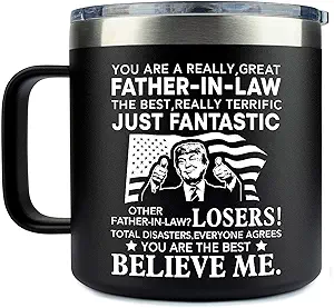 You Are A Really Great Father-In-Law Steel Insulated Coffee Mug – Funny Trump Father-In-Law Coffee Mug 14Oz – Trump Novelty Baby Pregnancy Reveal Tumbler – Gifts For Father-In-Law