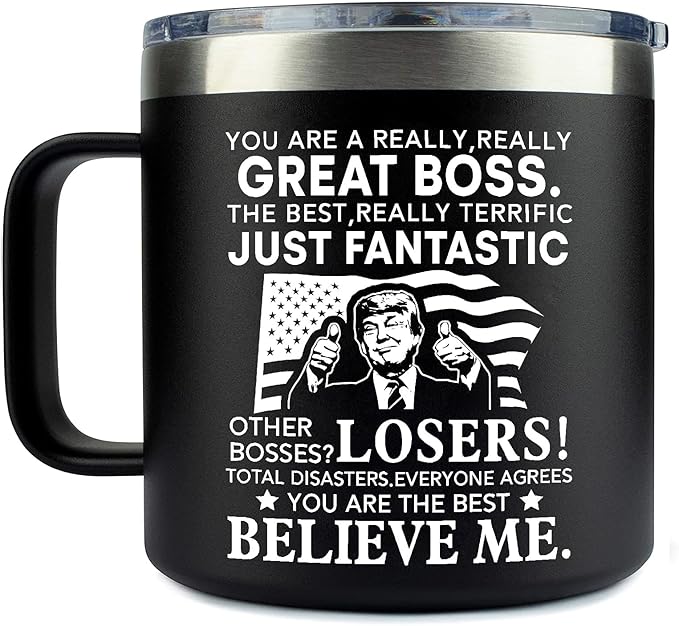 You Are A Really Great Boss Steel Insulated Coffee Mug – Funny Trump Boss Coffee Mug 14Oz – Trump Novelty Baby Pregnancy Reveal Tumbler – Gifts For Boss On Birthday – Fathers Day